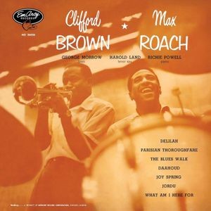 Clifford Brown and Max Roach - Clifford Brown & Max Roach