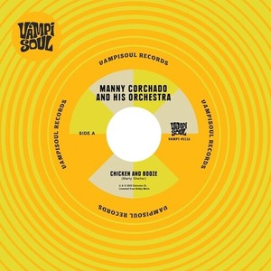 Manny Corchado / Nelson Y Sus Estre - Chicken And Booze / Aguardiente Y P