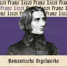 Liszt Franz - Romantische Orgelwerke