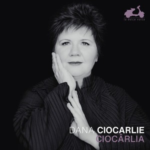 Dana Ciocarlie - Ciocarlia