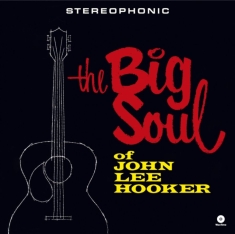 Lee Hooker John - Big Soul Of John Lee Hooker (Vinyl