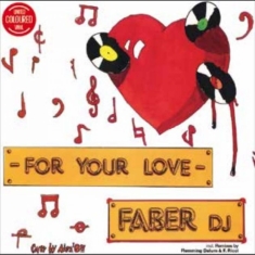 Faber Dj - For Your Love