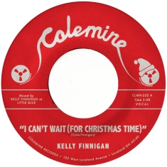 Kelly Finnigan - I Can't Wait (For Christmas Time) /