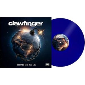 Clawfinger - Before We All Die (Blue Transparent Vinyl LP)