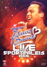 Frans Bauer - Live In Sportpaleis 2006