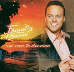 Frans Bauer - Om Van Te Dromen