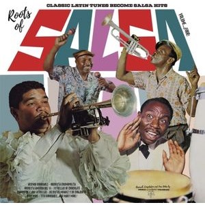 Various Artists - Roots Of Salsa. Vol. 4 - Classic La
