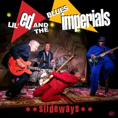 Lil Ed & The Blues Imperials - Slideways