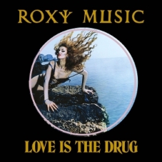 Roxy Music - Love Is The Drug