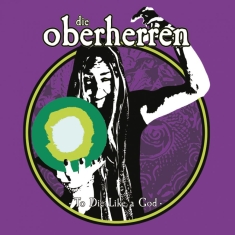 Die Oberherren - To Die Like A God (Black Vinyl Lp)