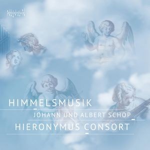 Johann & Albert Schop - Himmelsmusik