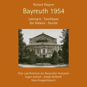 Richard Wagner - Bayreuth 1954 - Lohengrin, Tannhäus