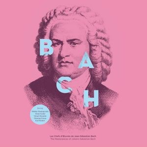 Jean-Sebastien Bach - The Masterpieces Of