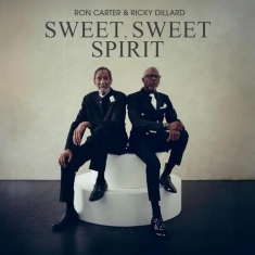 Ron Carter Ricky Dillard - Sweet, Sweet Spirit