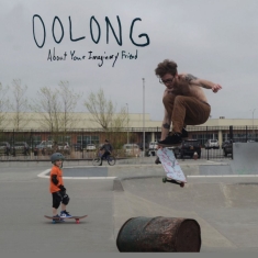 Oolong - About Your Imaginary Friend