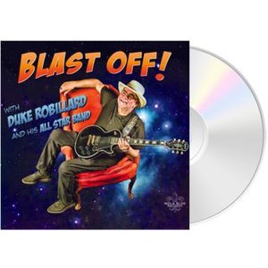 Duke Robillard & His All-Star Band - Blast Off!