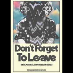 Various Artists - Don't Forget To Leave
