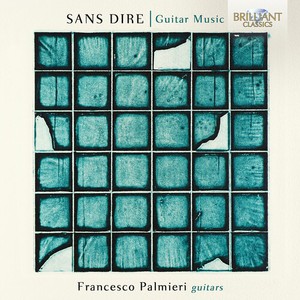 Francesco Palmieri - Sans Dire - Guitar Music