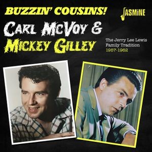 Carl Mcvoy Meets Mickey Gilley, Buzzin' Cousins - The Jerry Lee Lewis Family Tradition