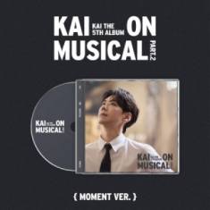 Kai - Kai On Musical Part.2 (Moment Ver.)