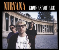 Nirvana - Rome As You Are (2 Cd Digipack)