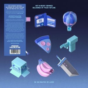 Pizza Hotline - Hot-N-Ready Remixes Delivered By Pi
