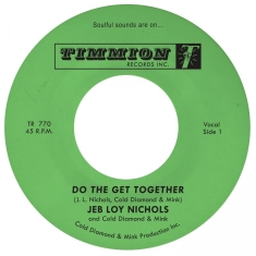 Jeb Loy Nichols & Cold Diamond & Mi - Do The Get Together (Ltd. Transpare
