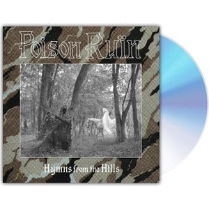 Poison Ruïn - Hymns From The Hills