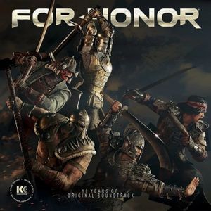 Danny Bensi & Saunder Jurriaans & Luc St-Pierre - For Honor - A Decade Of Battle And Music