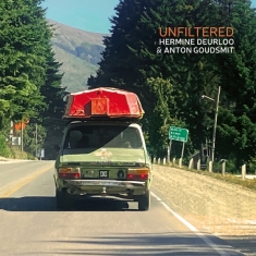 Hermine Deurloo & Anton Goudsmit - Unfiltered