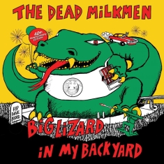 The Dead Milkmen - Big Lizard In My Backyard (Black Vi