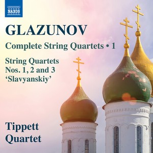 Alexander Glazunov - Complete String Quartets, Vol. 1