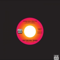 Patterson Twins - Gonna Find A True Love / How Long M
