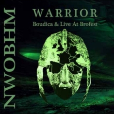 Warrior - Boudica & Live At Brofest