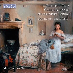 Massimiliano Genot - Unia, Rossaro & Longo: Piano Sonata