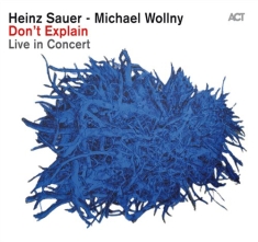 Heinz Sauer / Michael Wollny - Dont Explain