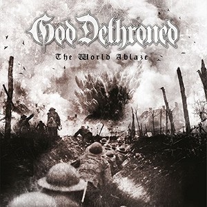 God Dethroned - Worlds Ablaze