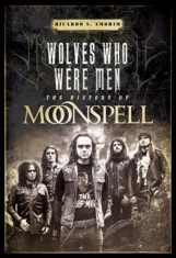 Moonspell - Wolves Who Were Men Histoy Of Moons