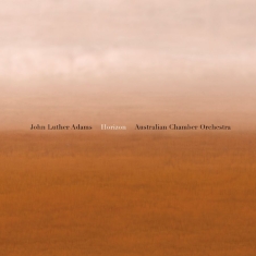 Australian Chamber Orchestra - John Luther Adams: Horizon