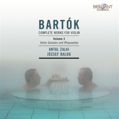 Bartok - Complete Works For Violin Vol 3
