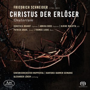 Johann Christian Friedrich Schneider - Christus Der Erlöser
