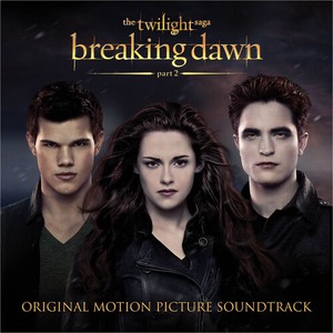 Various Artists - The Twilight Saga: Breaking Da