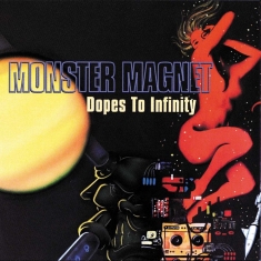 Monster Magnet - Dopes To Infinity (2LP)