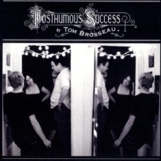 Tom Brosseau - Posthumous Succes