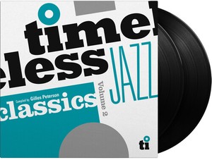 V/A - Timeless Jazz Classics Volume 2 (Compiled By Gilles Peterson)