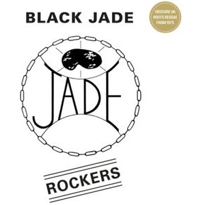 Black Jade - Rockers