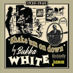 Bukka White - ?Shake ?Em On Down? 1939-1940