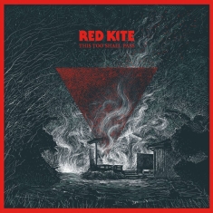 Red Kite - This Too Shall Pass (Red Vinyl)