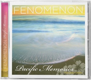 Fenomenon - Pacific Memories: The Early Tapes