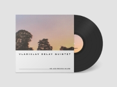 Vladislav Delay Quintet - Vd5